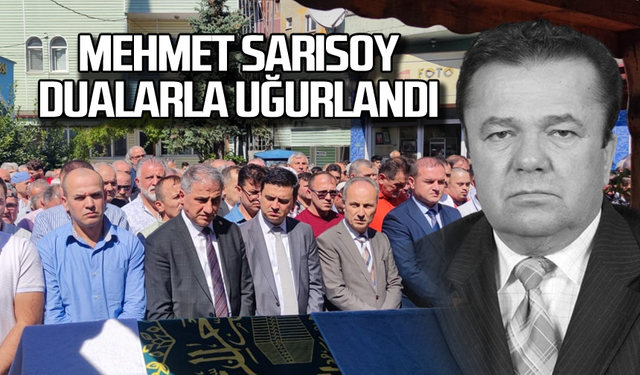 Mehmet Sarısoy dualarla uğurlandı