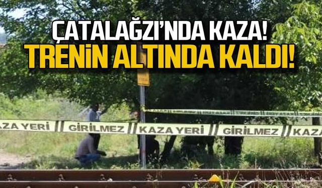 Çatalağzı'nda kaza! Trenin altında kaldı!