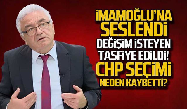 İmamoğlu'na seslendi! Değişim isteyen tasfiye edildi!