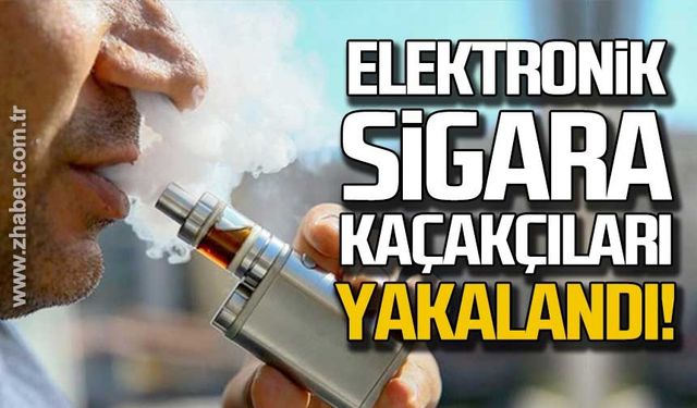 Elektronik sigara kaçakçıları yakalandı!