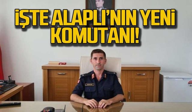 İşte Alaplı'nın yeni komutanı