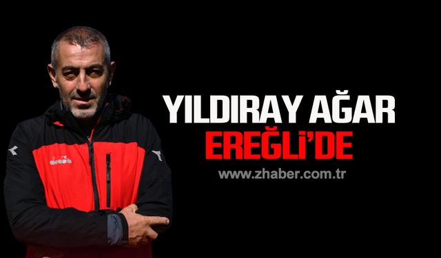 Yıldıray Ağar Ereğli'de!