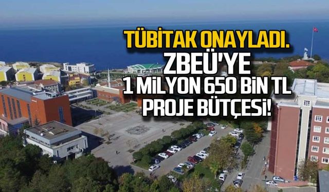 TÜBİTAK onayladı. ZBEÜ'ye 1 milyon 650 bin TL proje bütçesi!