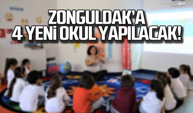 Zonguldak'a 4 yeni okul yapılacak!