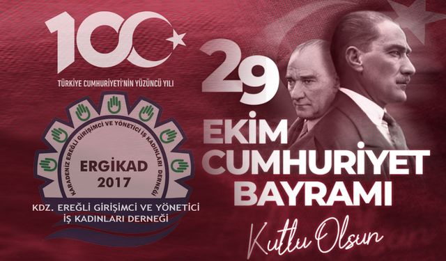 ERGİKAD'dan 29 Ekim Cumhuriyet Bayramı Mesajı