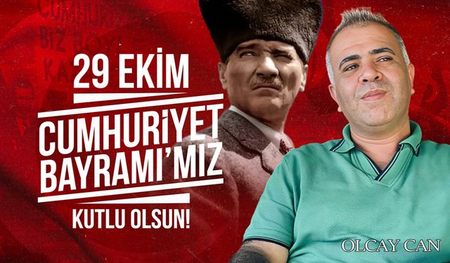 Olcay Can'dan 29 Ekim Cumhuriyet Bayramı mesajı