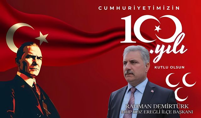 Rahman Demirtürk'ten 29 Ekim Cumhuriyet Bayramı Mesajı