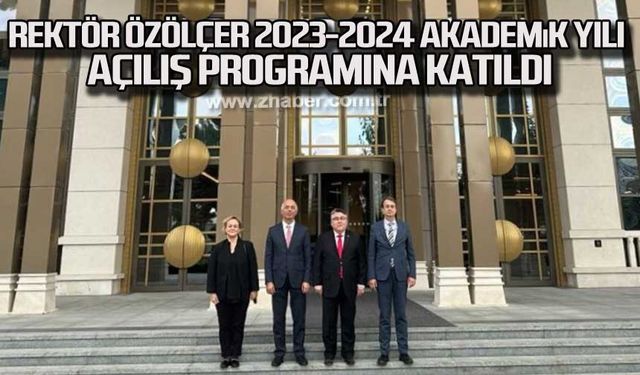 Rektör Özölçer, 2023-2024 Akademik Yılı Açılış Programına Katıldı