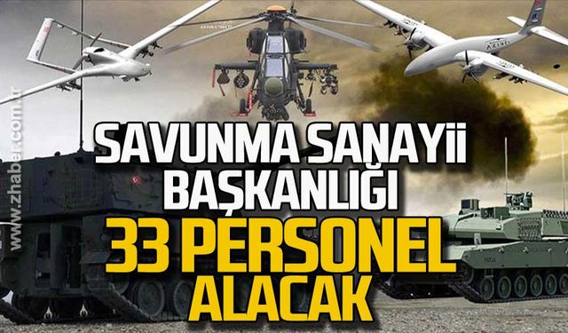 Savunma Sanayii Başkanlığı 33 personel alacak!