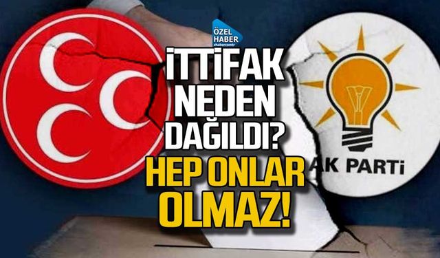 AK Parti-MHP ittifakı neden dağıldı? İl başkanı açıkladı!