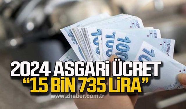 2024 asgari ücreti belli oluyor "15 bin 735 lira"