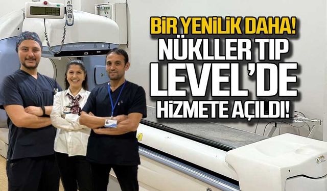 Nükleer Tıp Ünitesi Level'de hizmete açıldı!