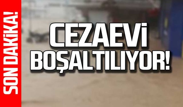 Cezaevi’ni su bastı mahkumlar sevk ediliyor!