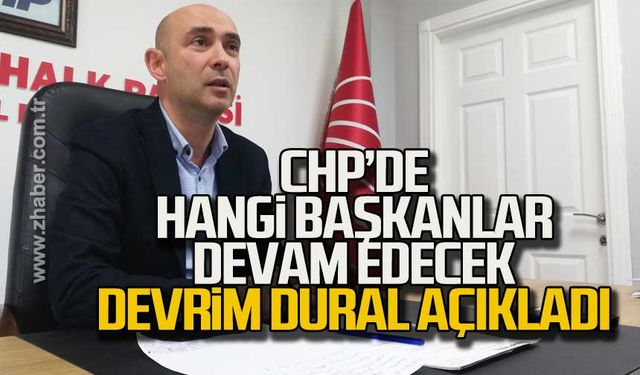 Zonguldak'ta hangi başkanlar devam edecek Devrim Dural açıkladı