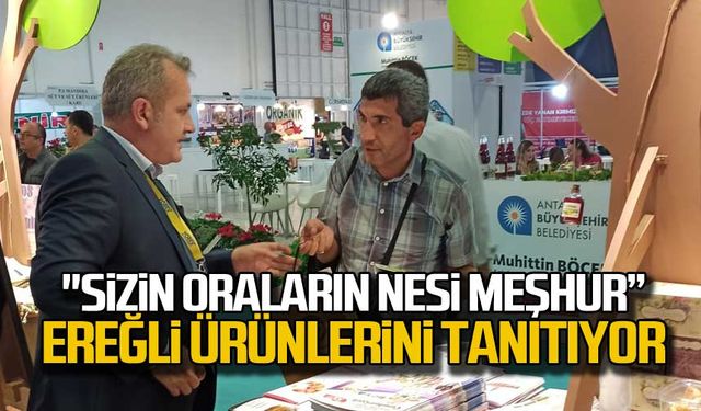 "Sizin Oraların Nesi Meşhur" Ereğli ürünlerini tanıtıyor!