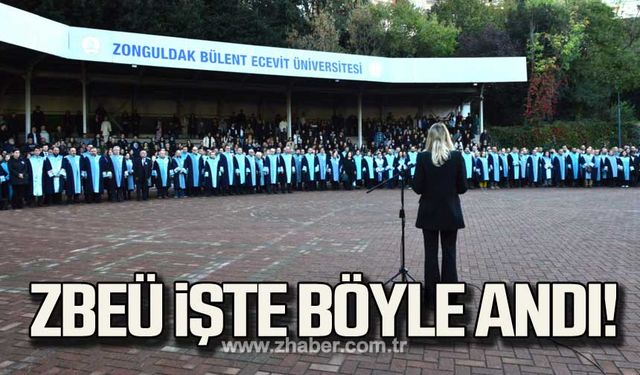 ZBEÜ işte böyle andı!