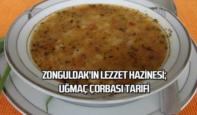  Zonguldak'ın Lezzet Hazinesi: Uğmaç Çorbası Tarifi