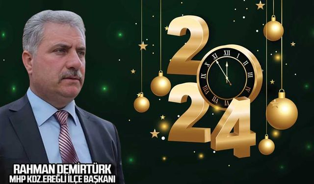 Rahman Demirtürk'ten 2024 yeni yıl mesajı