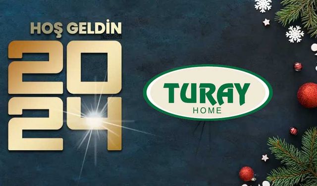 Turay Home'dan 2024 yeni yıl mesajı