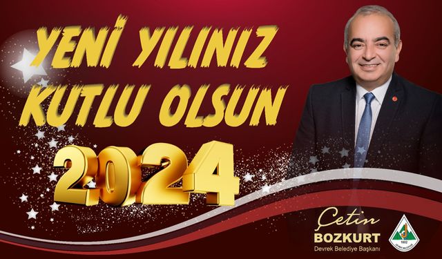 Çetin Bozkurt'tan 2024 yeni yıl mesajı