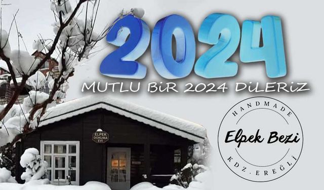 Elpek Dokuma Evi'nden 2024 yeni yıl mesajı