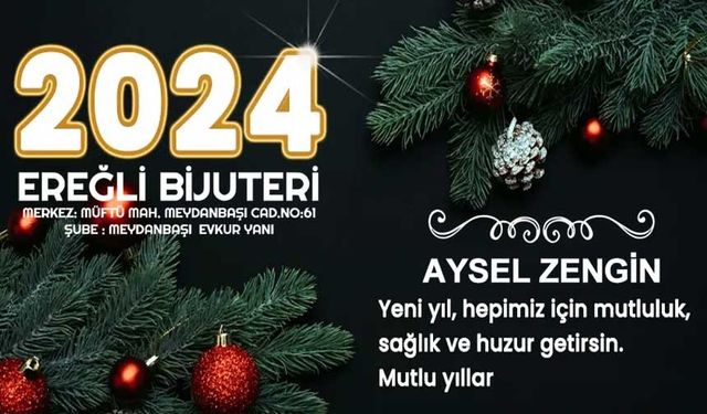 Ereğli Bijuteri'den 2024 yeni yıl mesajı