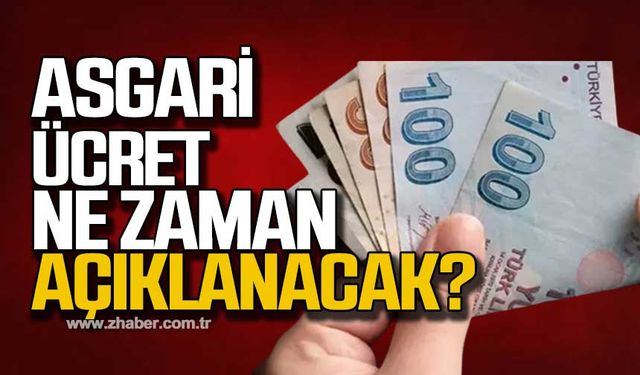 2024 asgari ücret ne zaman açıklanacak?