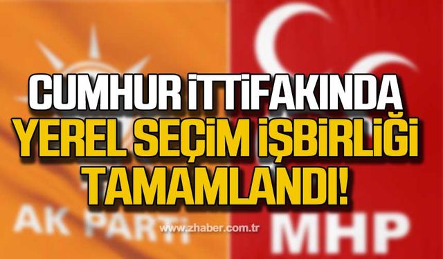 Cumhur İttifakı'nda yerel seçim iş birliği tamamlandı!