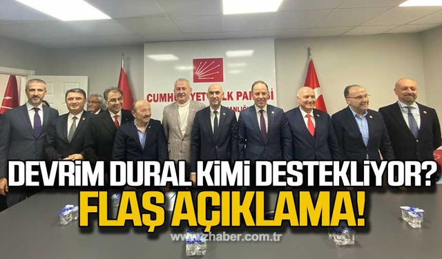 Devrim Dural kimi destekliyor? Flaş açıklama!