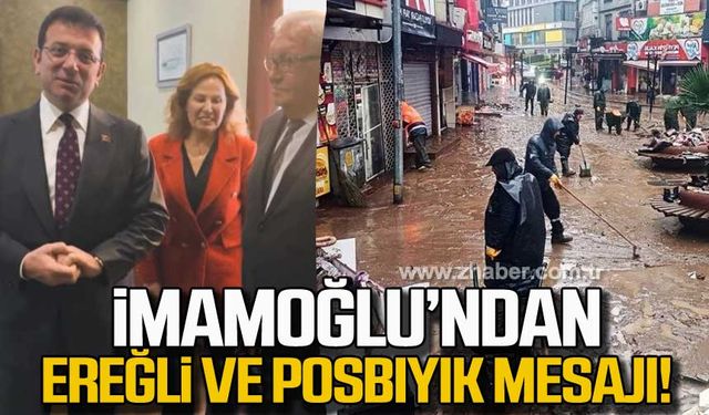 İmamoğlu’ndan Ereğli ve Posbıyık mesajı!