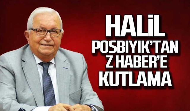 Halil Posbıyık’tan Z HABER’e kutlama