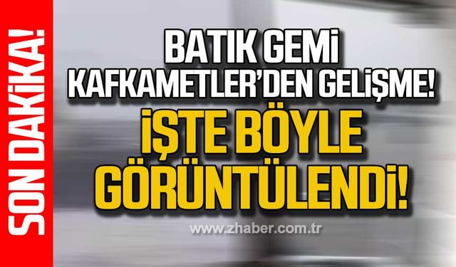 Batık gemi Kafkametler'den yeni gelişme!