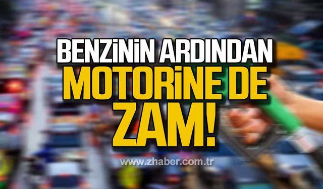 Benzinin ardından motorine zam!