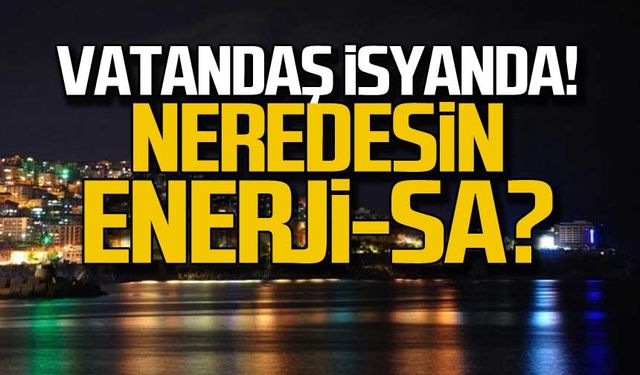 Zonguldaklılar isyanda! Neredesin Enerji-Sa?