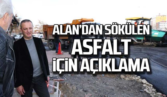 Selim Alan'dan sökülen asfalt için açıklama!