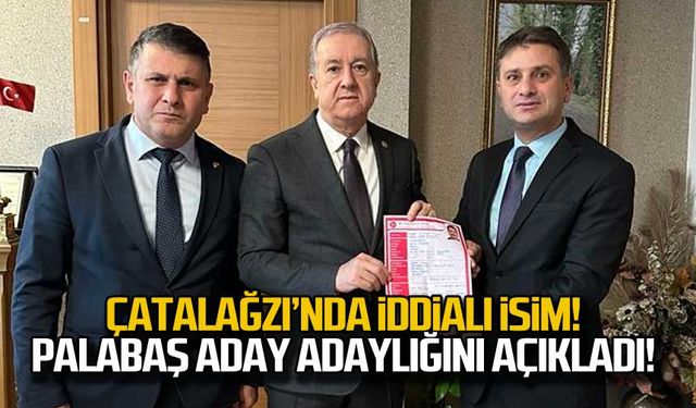 Çatalağzı'nda iddialı isim! Palabaş aday adaylığına başvurdu!