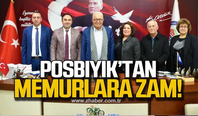 Posbıyık'tan memurlara yüksek orandan zam!