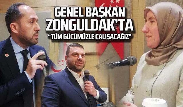 Genel Başkan Zonguldak'ta "Tüm gücümüzle çalışacağız"