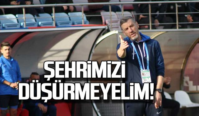 Şenol Demir; "Şehrimizi düşürmeyelim!"