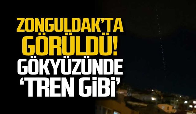 Zonguldak'ta görüldü! Gökyüzünde 'tren gibi'