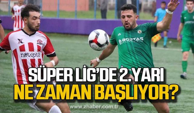 Süper Lig’de 2. Yarı ne zaman başlıyor!