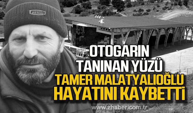 Tamer Malatyalıoğlu hayatını kaybetti!