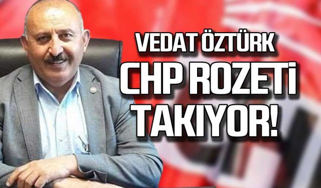 Vedat Öztürk CHP rozeti takıyor!
