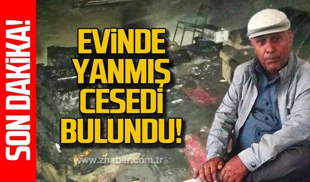 Hüseyin Akgül evinde yanmış halde bulundu!