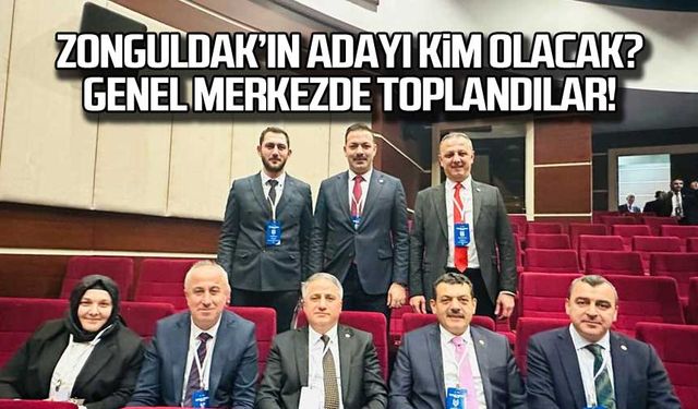 Zonguldak'ın adayı kim olacak? Genel merkezde toplandılar!