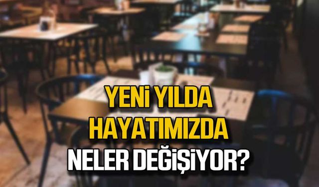 Yeni yılda hayatımızda neler değişecek?