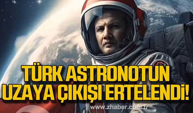 Türk astronotu Alper Gezeravcı'nın uzaya çıkışı ertelendi!