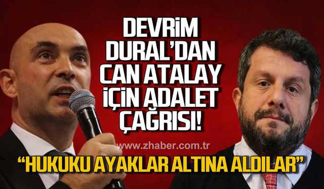 Devrim Dural'dan Can Atalay için adalet çağrısı!