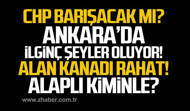 CHP barışacak mı?