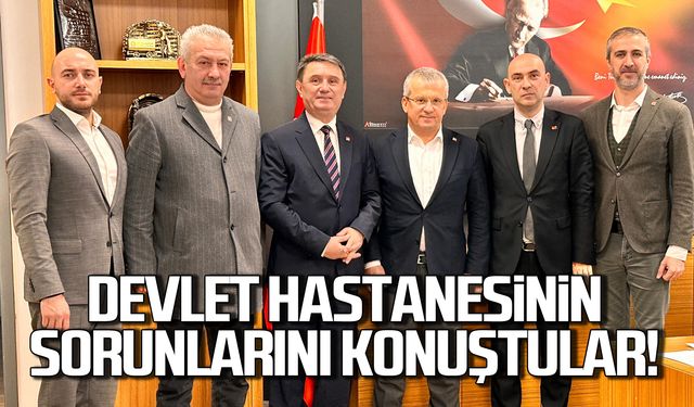 Atatürk Devlet Hastanesi'nin sorunlarını konuştular